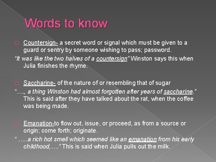 Words to know Countersign- a secret word or signal which must be given to