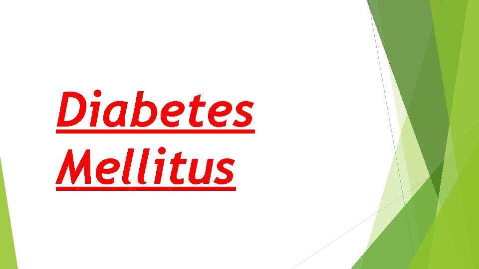 Diabetes Mellitus 