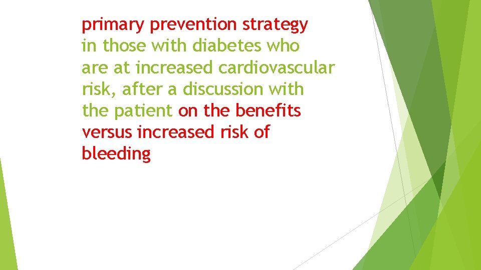 primary prevention strategy in those with diabetes who are at increased cardiovascular risk, after