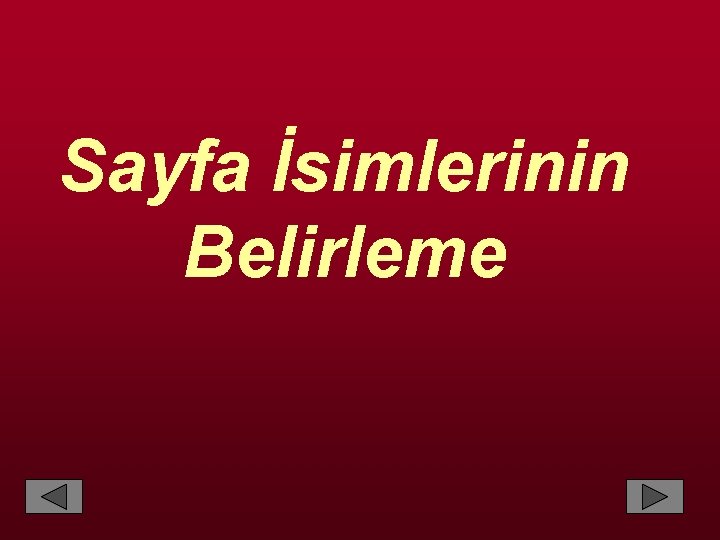 Sayfa İsimlerinin Belirleme 