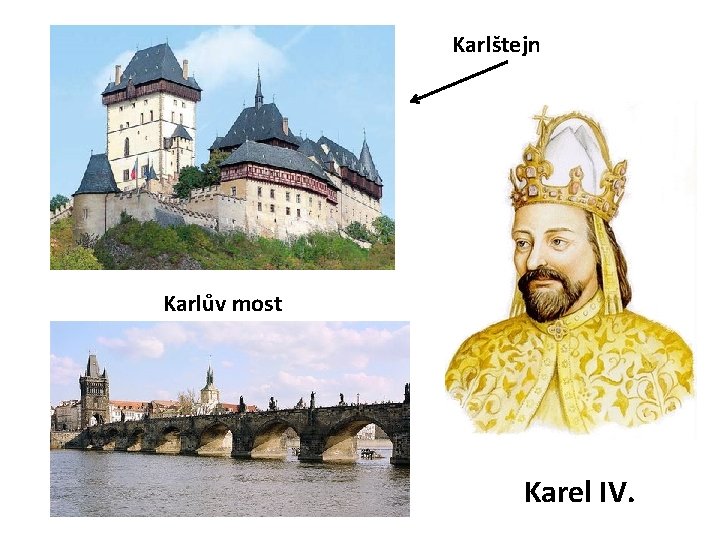 Karlštejn Karlův most Karel IV. 