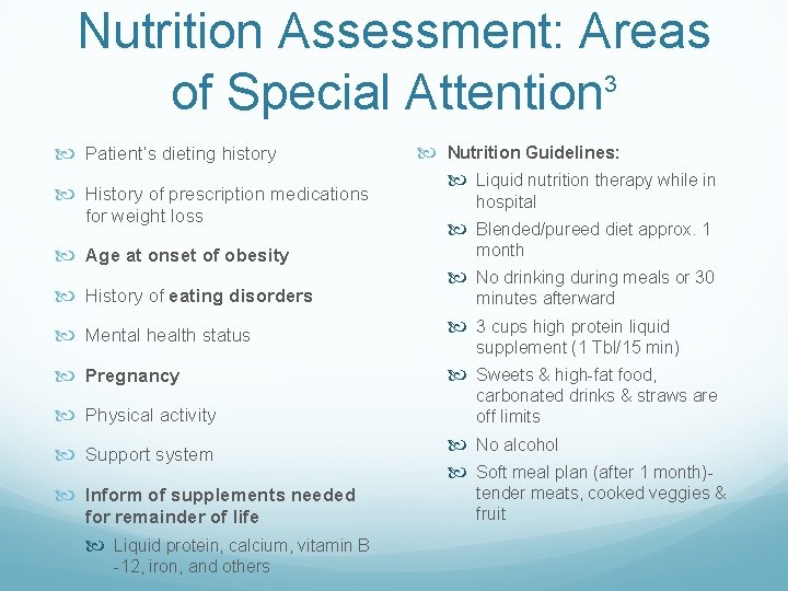 Nutrition Assessment: Areas 3 of Special Attention Patient’s dieting history History of prescription medications