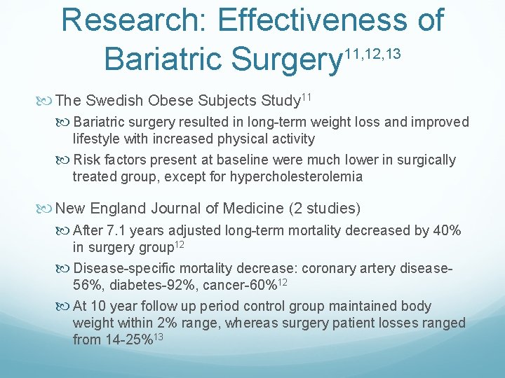 Research: Effectiveness of 11, 12, 13 Bariatric Surgery The Swedish Obese Subjects Study 11