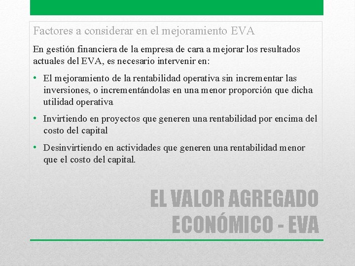 Factores a considerar en el mejoramiento EVA En gestión financiera de la empresa de