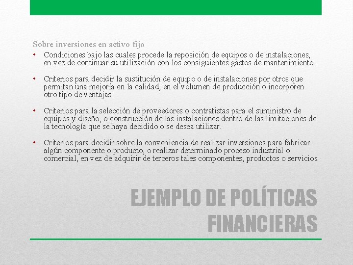 Sobre inversiones en activo fijo • Condiciones bajo las cuales procede la reposición de