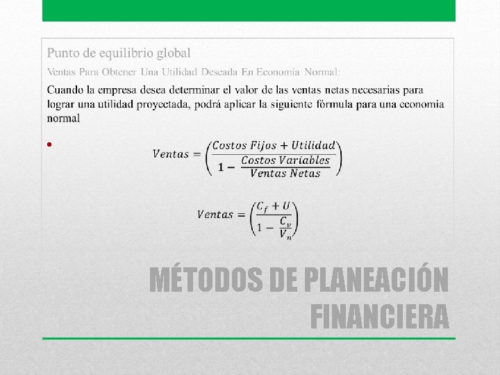  • MÉTODOS DE PLANEACIÓN FINANCIERA 