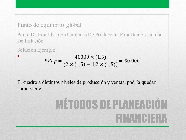  • MÉTODOS DE PLANEACIÓN FINANCIERA 