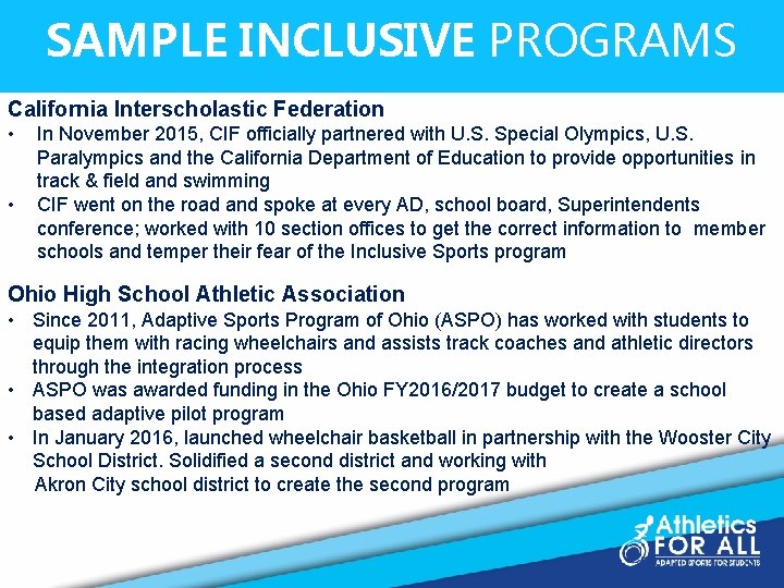 SAMPLE INCLUSIVE PROGRAMS California Interscholastic Federation • • In November 2015, CIF officially partnered