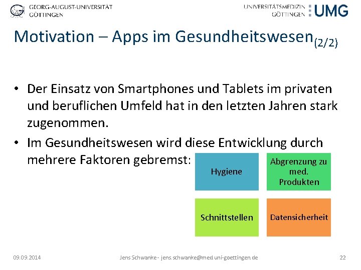 Motivation – Apps im Gesundheitswesen(2/2) • Der Einsatz von Smartphones und Tablets im privaten