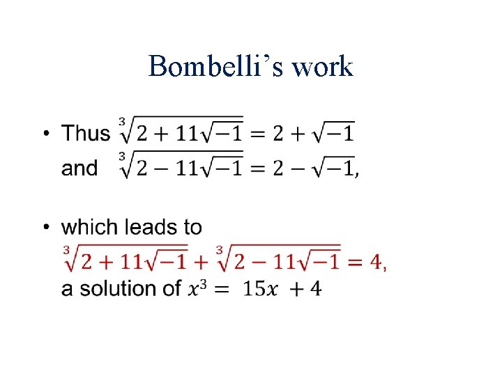 Bombelli’s work • 