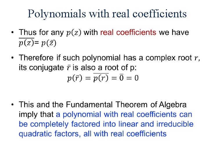 Polynomials with real coefficients • 