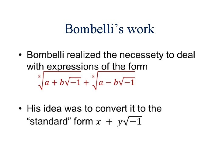 Bombelli’s work • 