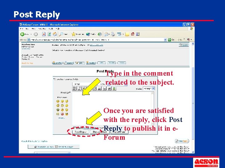 Post Reply Type in the comment related to the subject. Once you are satisfied