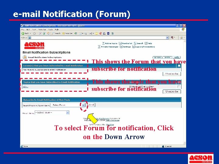 e-mail Notification (Forum) This shows the Forum that you have subscribe for notification This