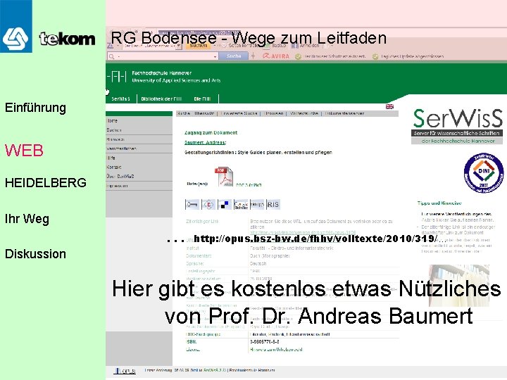 RG Bodensee - Wege zum Leitfaden Einführung WEB HEIDELBERG Ihr Weg Diskussion … http: