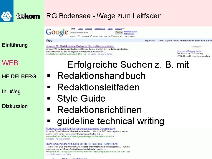 RG Bodensee - Wege zum Leitfaden Einführung WEB HEIDELBERG Ihr Weg Diskussion § §