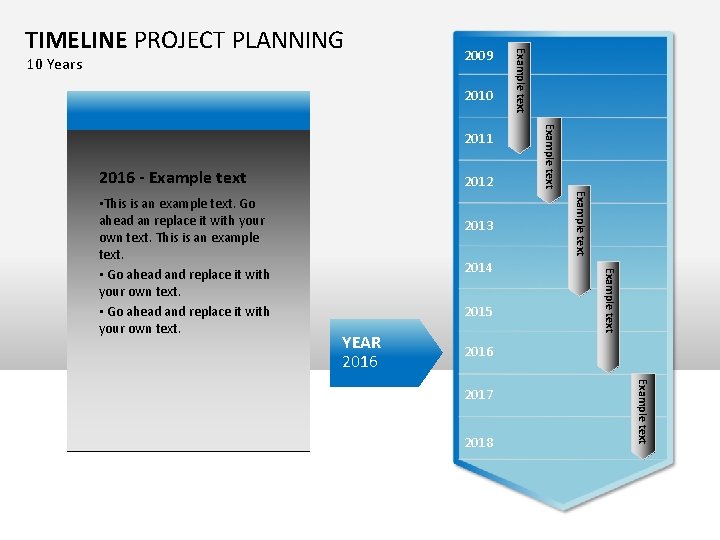 10 Years 2009 2010 2016 - Example text 2013 2015 YEAR 2016 Example text