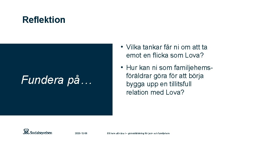 Reflektion • Vilka tankar får ni om att ta emot en flicka som Lova?