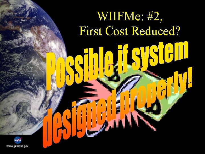 WIIFMe: #2, First Cost Reduced? 