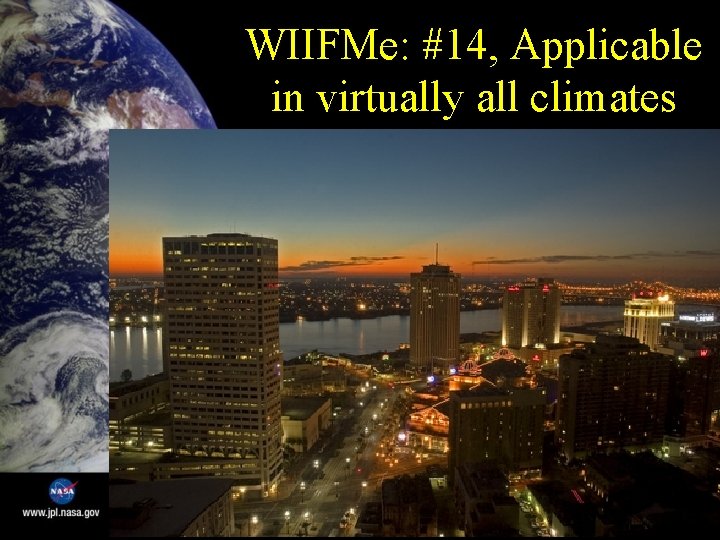 WIIFMe: #14, Applicable in virtually all climates 