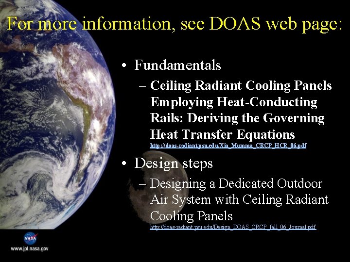 For more information, see DOAS web page: • Fundamentals – Ceiling Radiant Cooling Panels