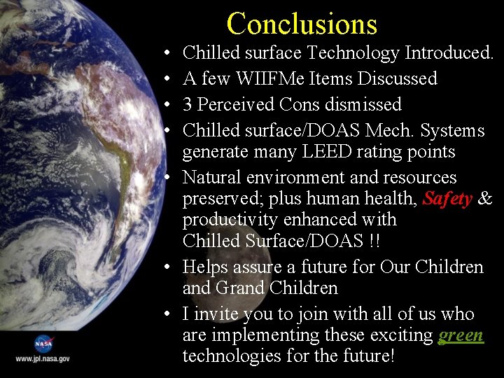 Conclusions • • Chilled surface Technology Introduced. A few WIIFMe Items Discussed 3 Perceived