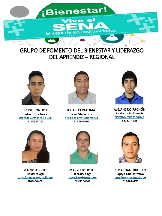 GRUPO DE FOMENTO DEL BIENESTAR Y LIDERAZGO DEL APRENDIZ – REGIONAL JORGE RONDON Instructor