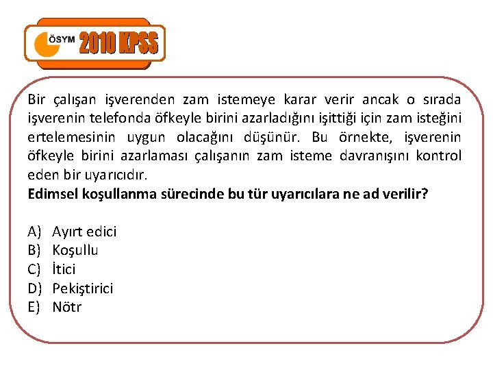 Bir çalışan işverenden zam istemeye karar verir ancak o sırada işverenin telefonda öfkeyle birini