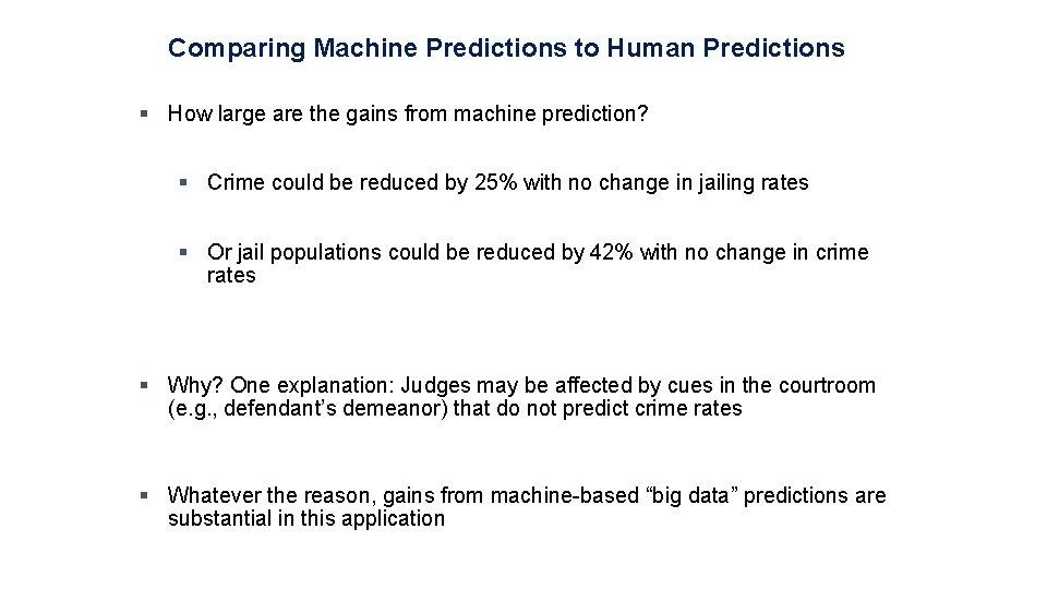 Comparing Machine Predictions to Human Predictions § How large are the gains from machine