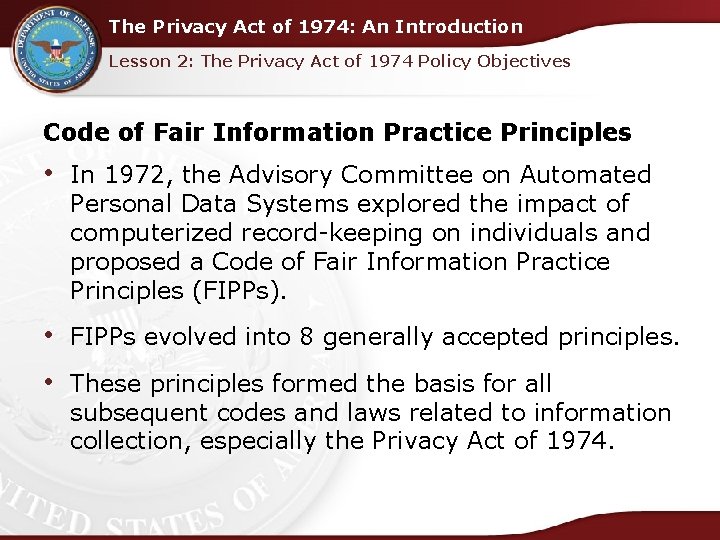 The Privacy Act of 1974: An Introduction Lesson 2: The Privacy Act of 1974