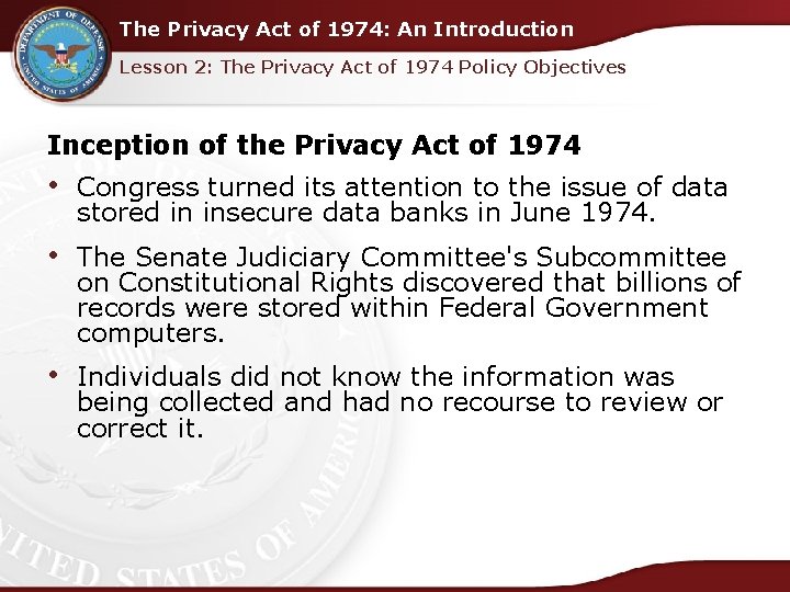 The Privacy Act of 1974: An Introduction Lesson 2: The Privacy Act of 1974