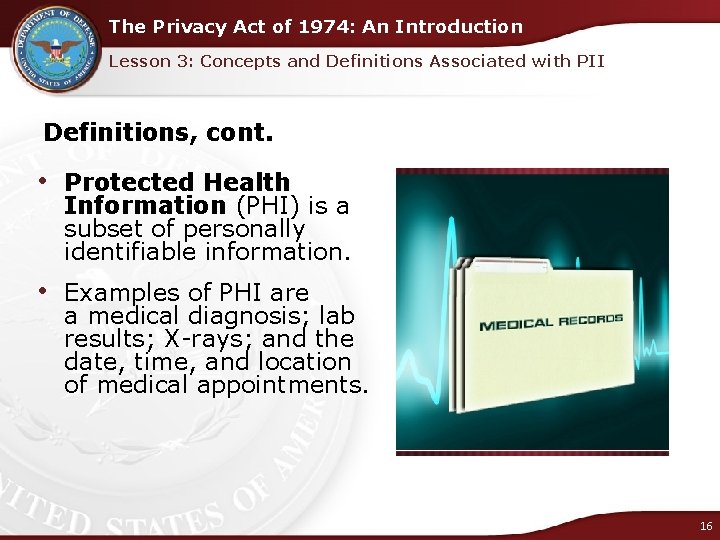 The Privacy Act of 1974: An Introduction Lesson 3: Concepts and Definitions Associated with