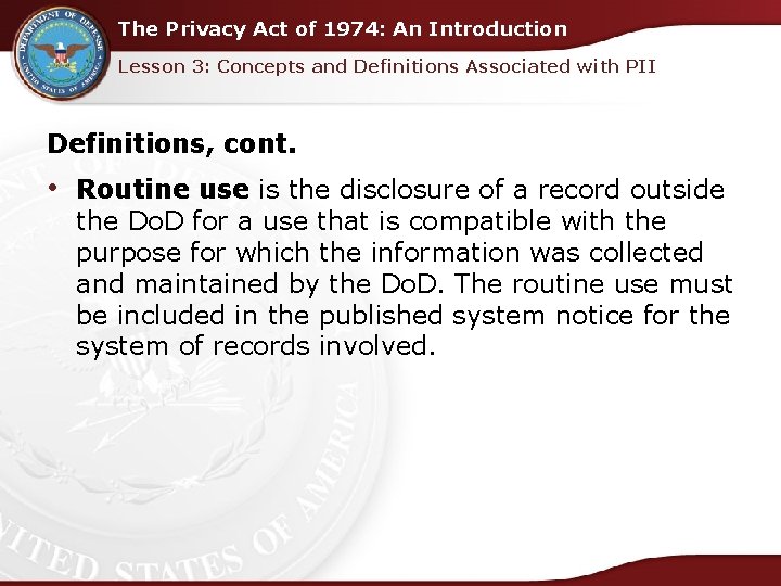 The Privacy Act of 1974: An Introduction Lesson 3: Concepts and Definitions Associated with