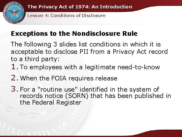 The Privacy Act of 1974: An Introduction Lesson 4: Conditions of Disclosure Exceptions to