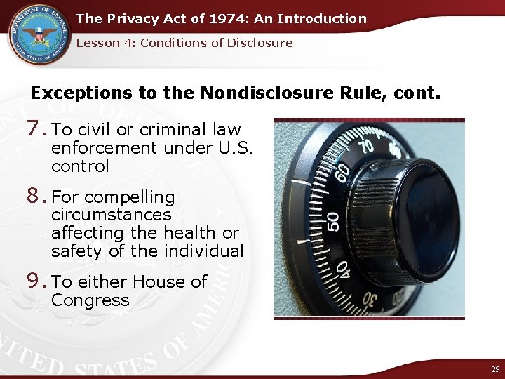 The Privacy Act of 1974: An Introduction Lesson 4: Conditions of Disclosure Exceptions to