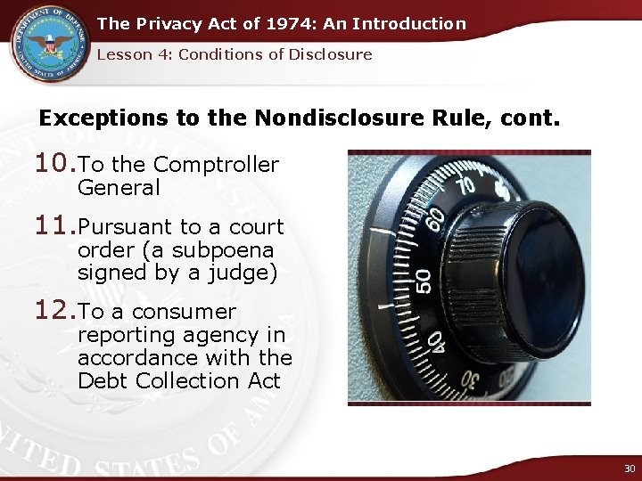 The Privacy Act of 1974: An Introduction Lesson 4: Conditions of Disclosure Exceptions to