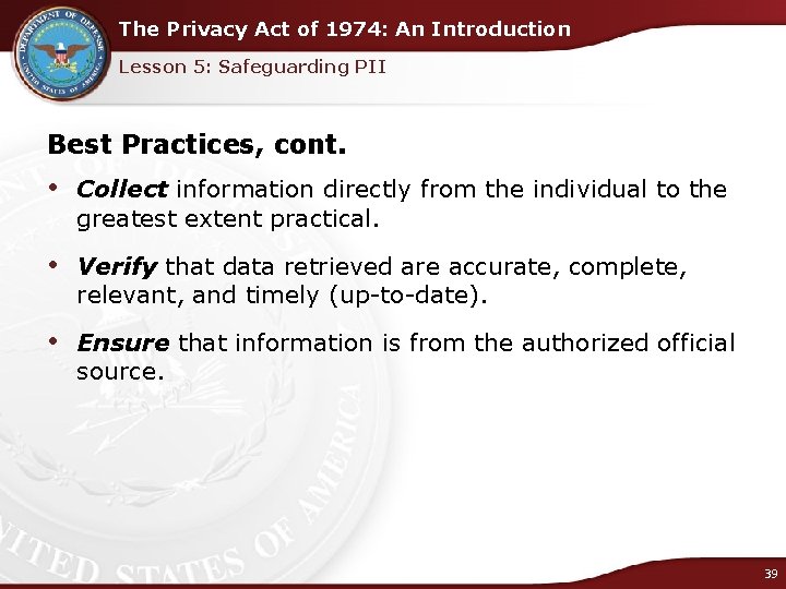 The Privacy Act of 1974: An Introduction Lesson 5: Safeguarding PII Best Practices, cont.