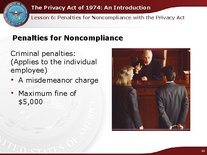 The Privacy Act of 1974: An Introduction Lesson 6: Penalties for Noncompliance with the