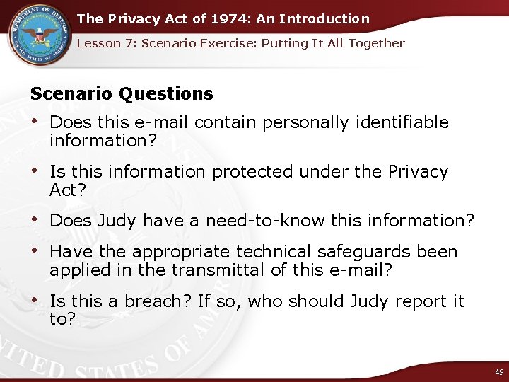 The Privacy Act of 1974: An Introduction Lesson 7: Scenario Exercise: Putting It All