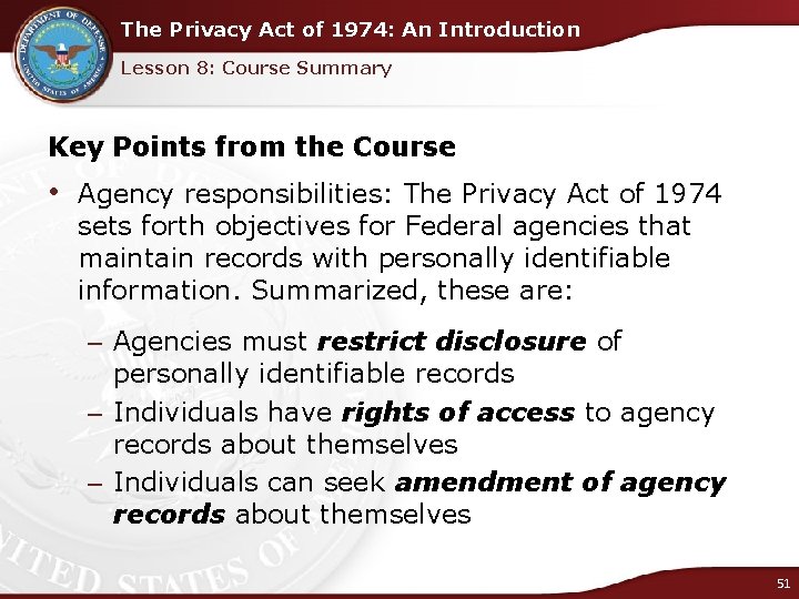 The Privacy Act of 1974: An Introduction Lesson 8: Course Summary Key Points from