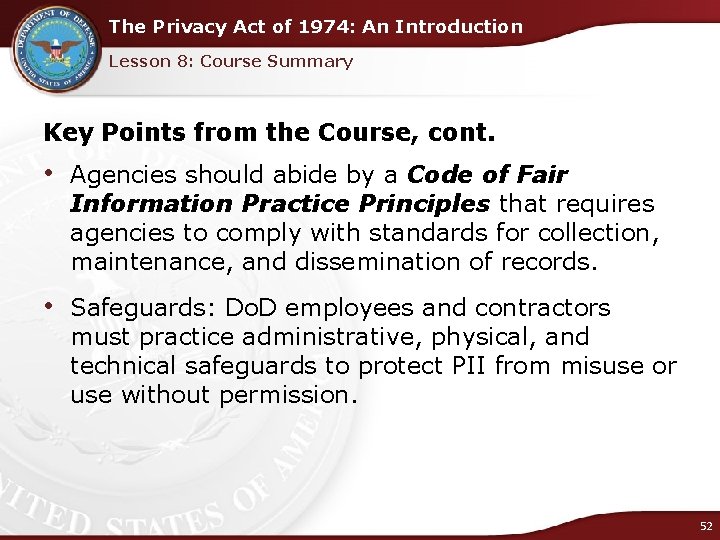 The Privacy Act of 1974: An Introduction Lesson 8: Course Summary Key Points from