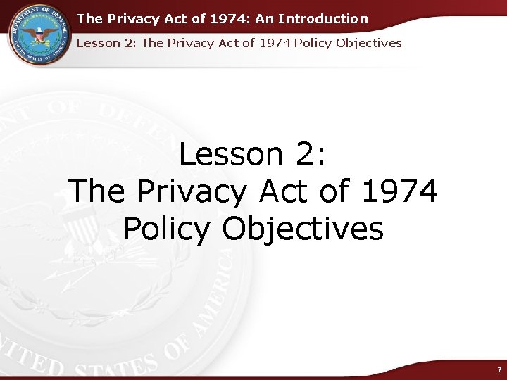 The Privacy Act of 1974: An Introduction Lesson 2: The Privacy Act of 1974