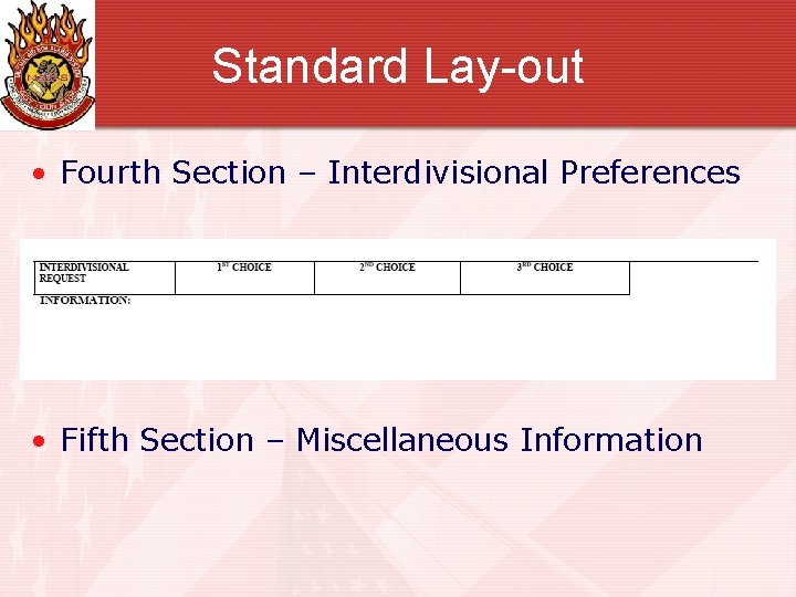 Standard Lay-out • Fourth Section – Interdivisional Preferences • Fifth Section – Miscellaneous Information