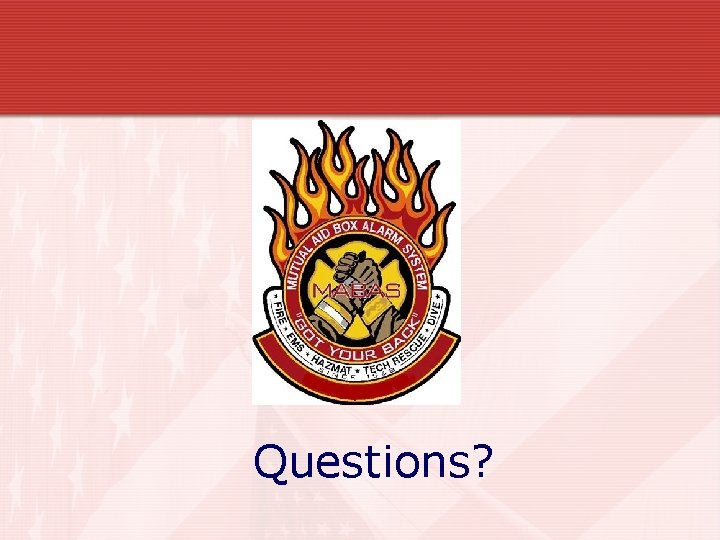 Questions? 