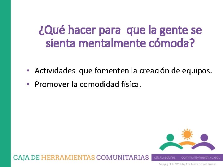 ¿Qué hacer para que la gente se sienta mentalmente cómoda? • Actividades que fomenten