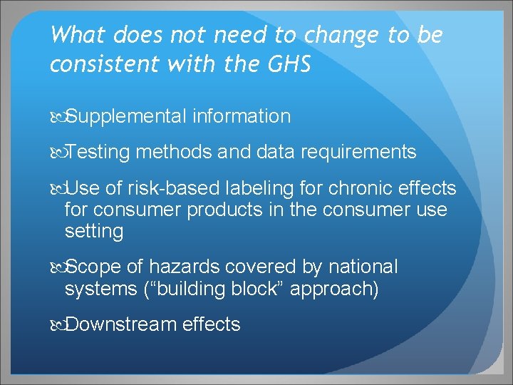 What does not need to change to be consistent with the GHS Supplemental information