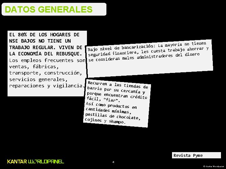 DATOS GENERALES EL 80% DE LOS HOGARES DE NSE BAJOS NO TIENE UN TRABAJO