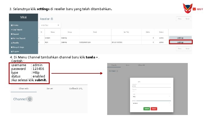 3. Selanutnya klik settings di reseller baru yang telah ditambahkan. 4. Di Menu Channel