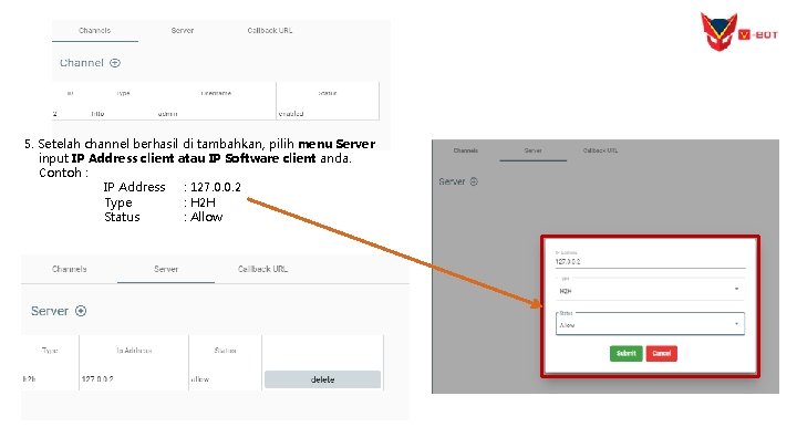 5. Setelah channel berhasil di tambahkan, pilih menu Server input IP Address client atau
