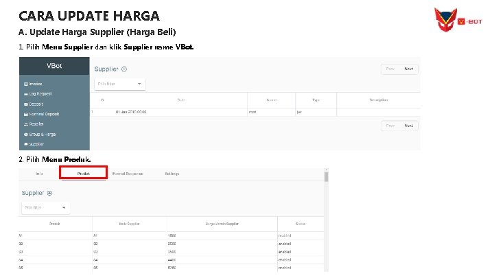 CARA UPDATE HARGA A. Update Harga Supplier (Harga Beli) 1. Pilih Menu Supplier dan